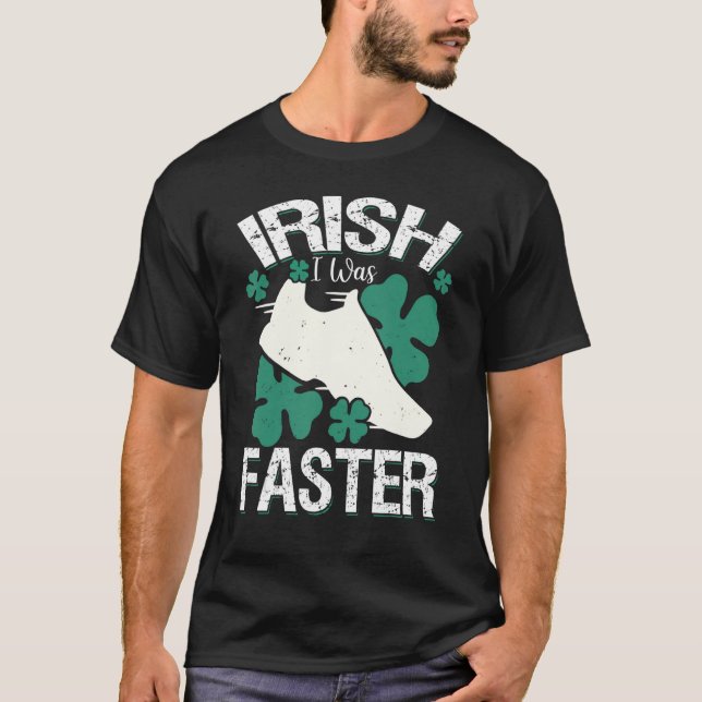 Camiseta Irlandês Eu Estava Mais Engraçado Correndo Dia de  (Frente)