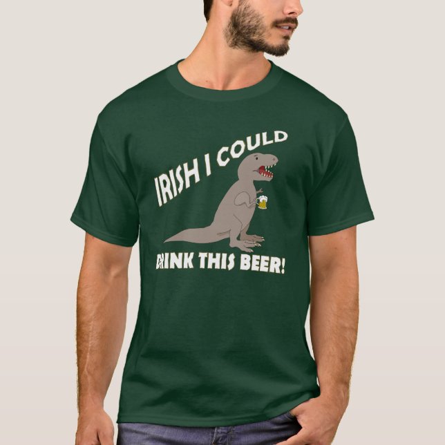 Camiseta Irlandês Eu Podia Beber Esta Cerveja, Engraçado T- (Frente)