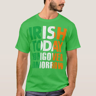 Camiseta Irlandês hoje caçador amanhã santo patri incrível