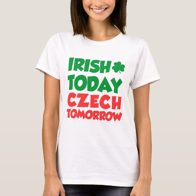 Camiseta Irlandês Hoje Checo Amanhã (Frente)