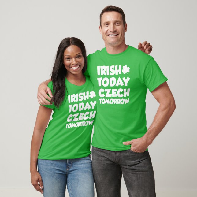 Camiseta Irlandês Hoje Checo Amanhã (Unissex)
