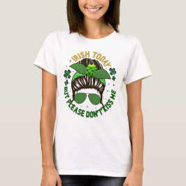 Camiseta Irlandês hoje mas por favor não me beije