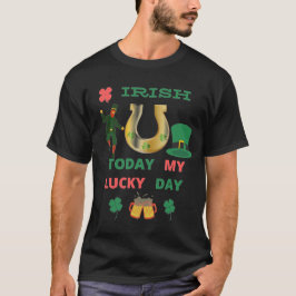 CAMISETA IRLANDÊS HOJE MEU DIA DE SORTE