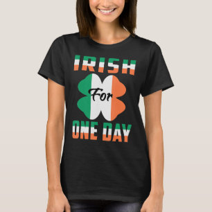 Camiseta Irlandês para um dia ideias engraçadas de Dia de S