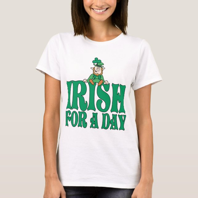 Camiseta Irlandês para um Leprechaun do dia (Frente)