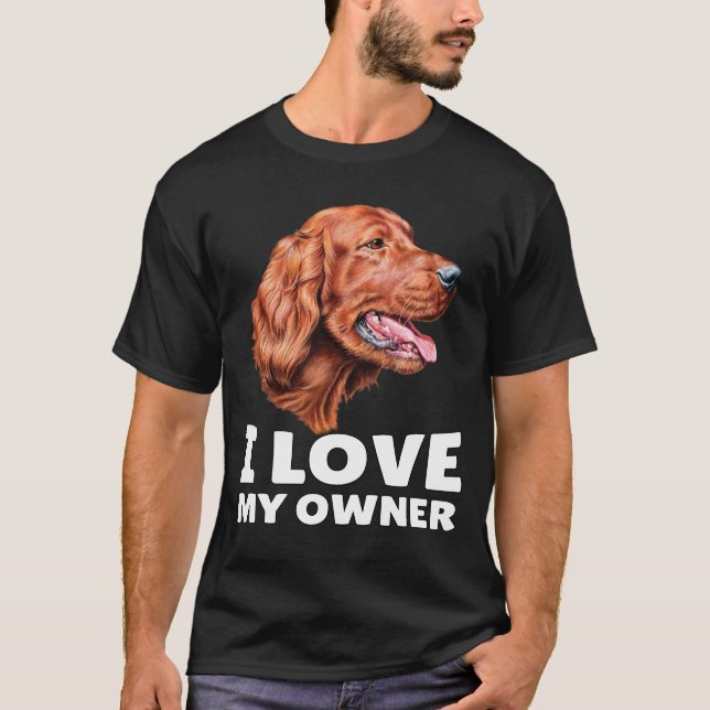 Camiseta Irlandês Setter Dog Proprietário Eu Amo Meu Propri (Frente)