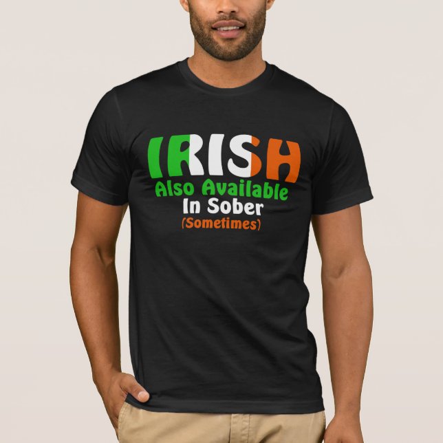 Camiseta Irlandês Também Disponível Em Sober (Frente)