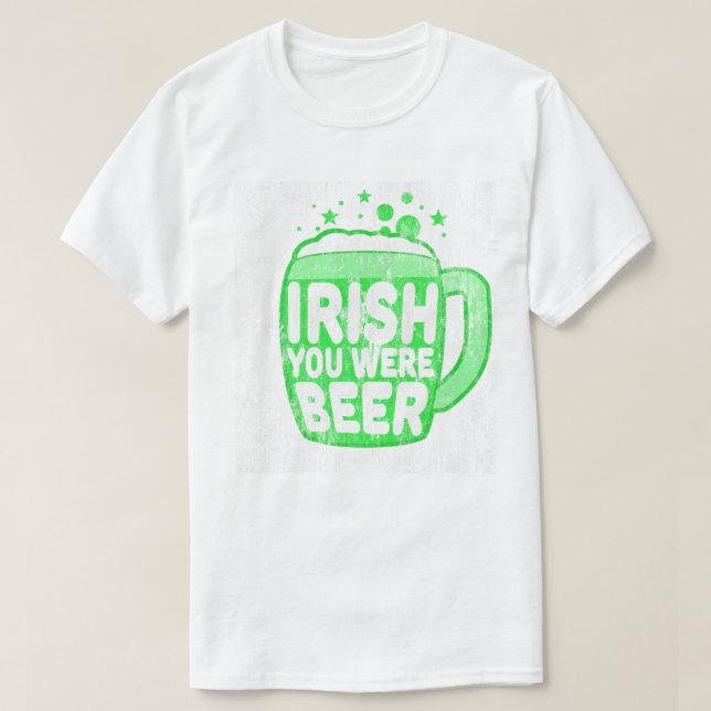 Camiseta Irlandês, Você Era A Cerveja DS (Frente do Design)