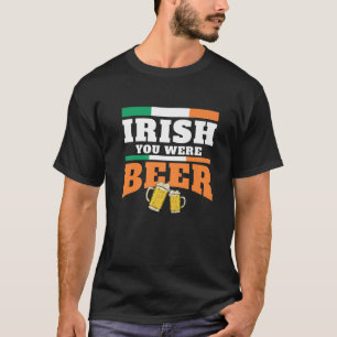 Camiseta Irlandês Você Era Beer Dia de São Patrício Irl