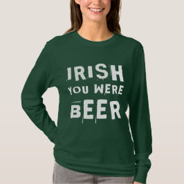 Camiseta Irlandês Você Era Cerveja