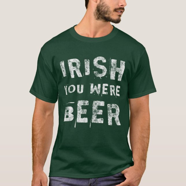 Camiseta Irlandês Você Era Cerveja (Frente)