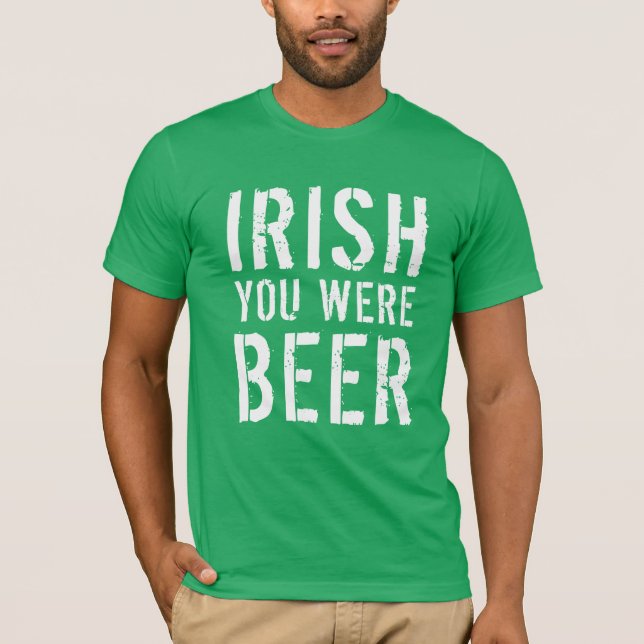 Camiseta Irlandês Você Era Cerveja (Frente)