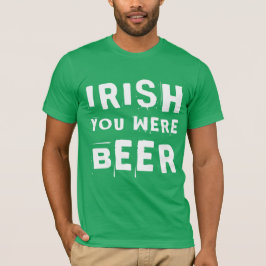 Camiseta Irlandês Você Era Cerveja