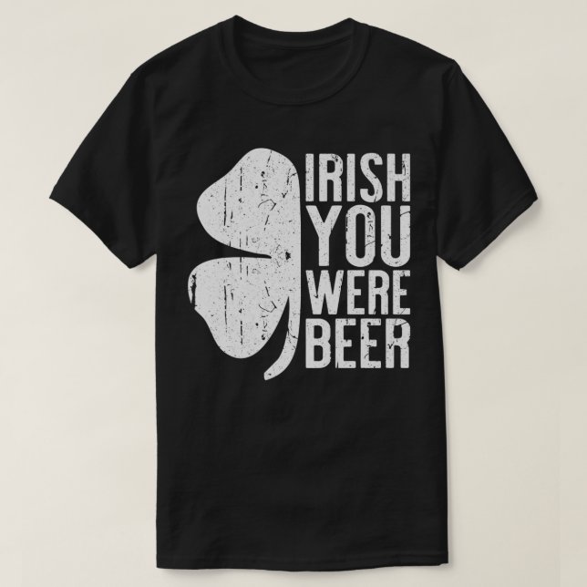 Camiseta Irlandês Você Era Rua De Cerveja (Frente do Design)