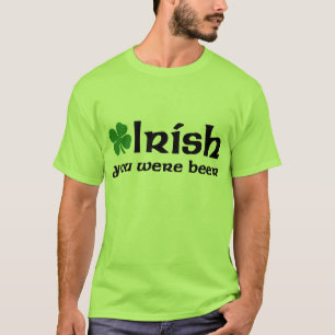 Camiseta Irlandês você era t-shirt da cerveja