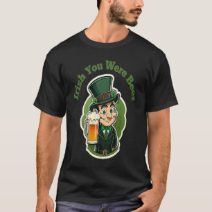 Camiseta Irlandês, você foi divertida com o dia de Beer St