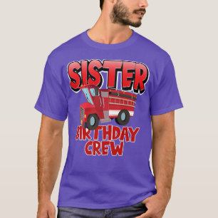 Camiseta Irmã Birthday Crew Fire Truck Birthd