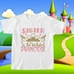 Camiseta Irmã Birthday Princesa Arte de Palavras<br><div class="desc">Irmã Birthday Princesa Palavras-T-Shirt</div>