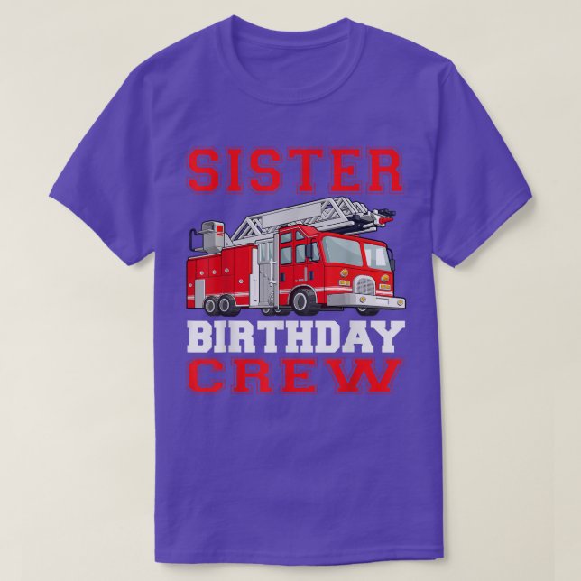 Camiseta Irmã Birthday Tripulantes Bombeiros Bombeiros (Frente do Design)