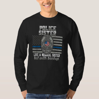 Camiseta Irmã da Polícia como uma Irmã Normal, mas com apoi