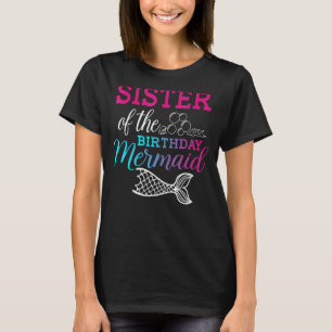 Camiseta Irmã Da Sereia De Aniversário Mãe Da