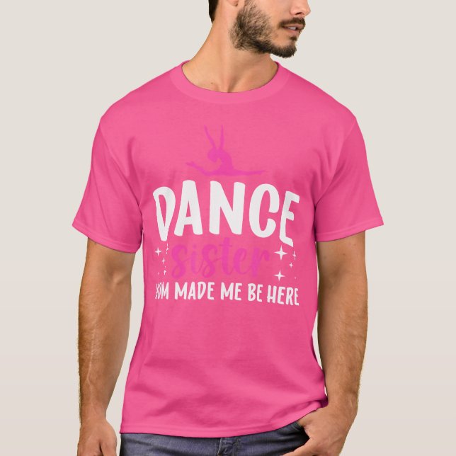 Camiseta Irmã Dança De Uma Irmã Dançarina Engraçada Dançand (Frente)