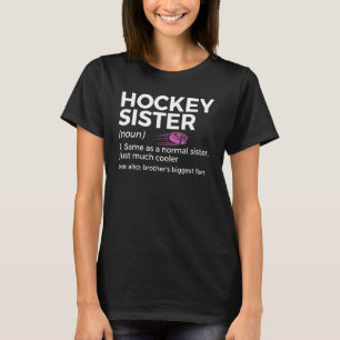 Camiseta Irmã de Hockey Definition Irmã Maior Fã do Irmão