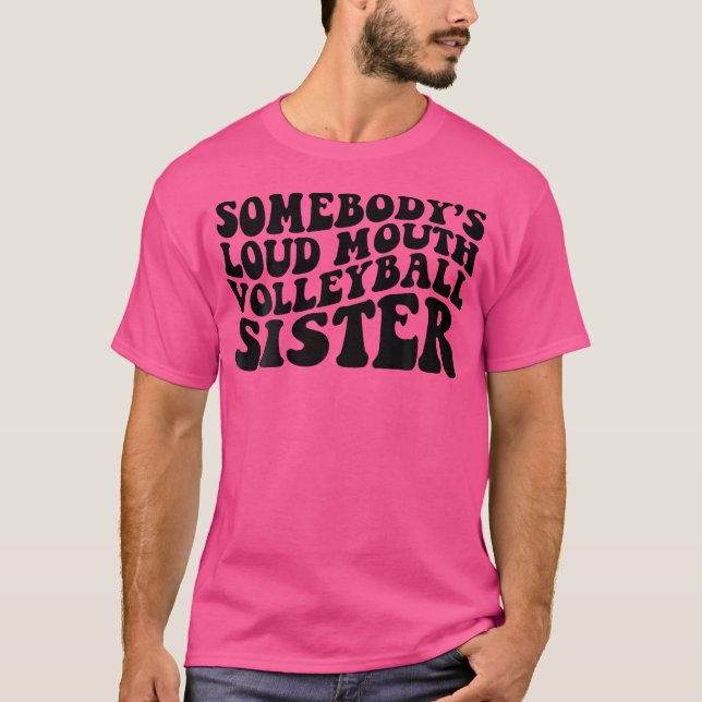 Camiseta Irmã De Voleibol De Boca Alta De Alguém (Frente)