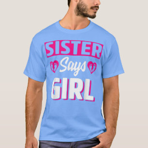 Camiseta Irmã Diz Menina Sexo Bonito Equipe de Revelação Ro