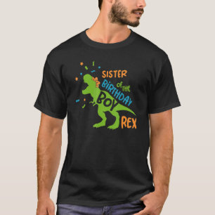 Camiseta Irmã Do Aniversário Rex Rawr Dinosaur Nascido