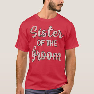 Camiseta Irmã Do Noivo Dia Do Casamento Do Noivo Banho Sis 