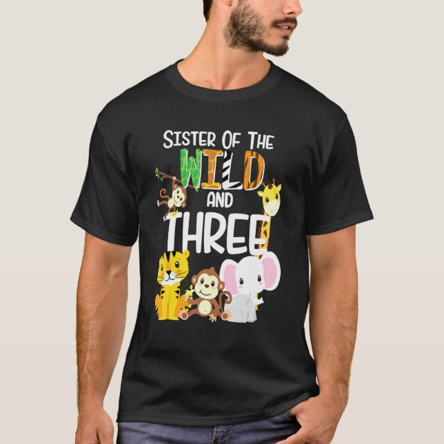 Camiseta Irmã Do Tema Selvagem E 3 Do Zoológico Aniversário (Frente)