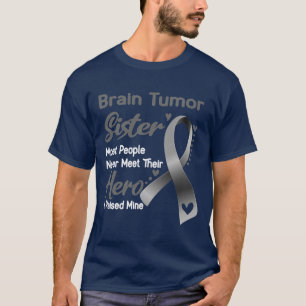 Camiseta Irmã Do Tumor Cerebral A Maioria Das Pessoas Nunca
