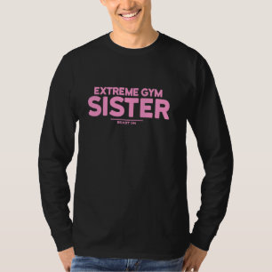 Camiseta Irmã Giro Extreme Mulheres Trabalhando Malhação Ro