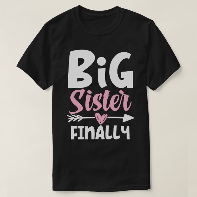 Camiseta Irmã Grande Finalmente Irmã Para Ser (Frente do Design)