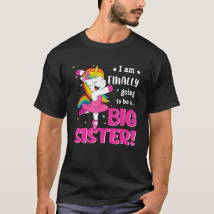 Camiseta Irmã Grande Finalmente Unicórnio Eu Vou Ser Um Gra