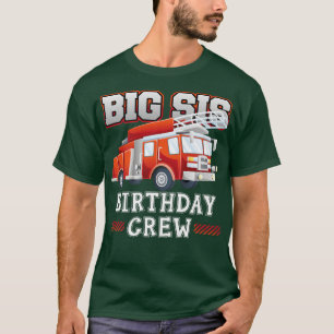 Camiseta Irmã Irmã Irmã Aniversário Caminhão de Bombeiros F