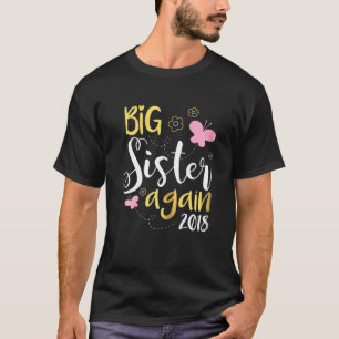 Camiseta Irmã Irmã Irmã Novamente Irmã Filha Mais Velha