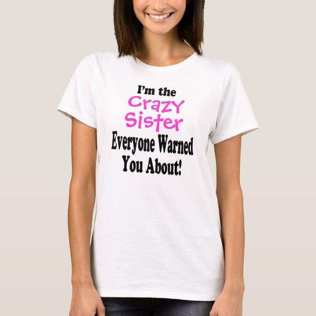 Camiseta Irmã Louca (Frente)