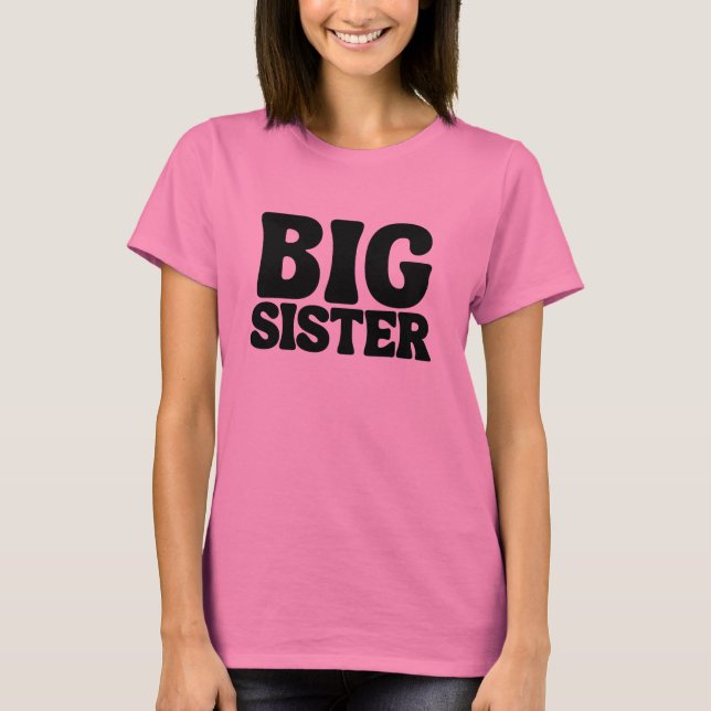 Camiseta Irmã mais velha  (Frente)