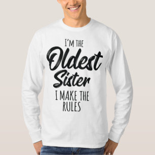 Camiseta Irmã Mais Velha Eu Torno As Regras Engraçadas Corr