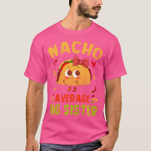 Camiseta Irmã Mais Velha Não Média, Garota de Taco Mexicana
