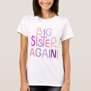 Camiseta Irmã mais velha outra vez