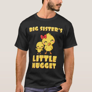Camiseta Irmã Mais Velha Pequeno Nugget Amante de Frango Ir