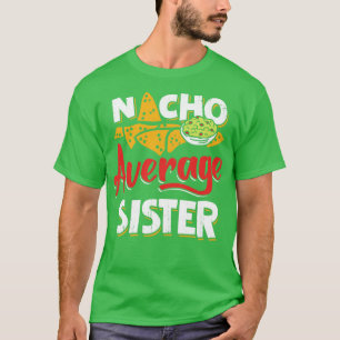 Camiseta Irmã Mexicana Nacho Lover Gift