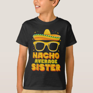 Camiseta Irmã Nacho Média Correspondência Familiar Cinco De