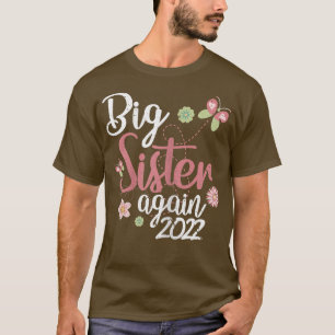 Camiseta Irmã Novamente 2022 Big Sis Gravidez Baby Announce