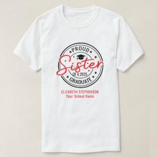 Camiseta Irmã Orgulhosa da família do formando que correspo