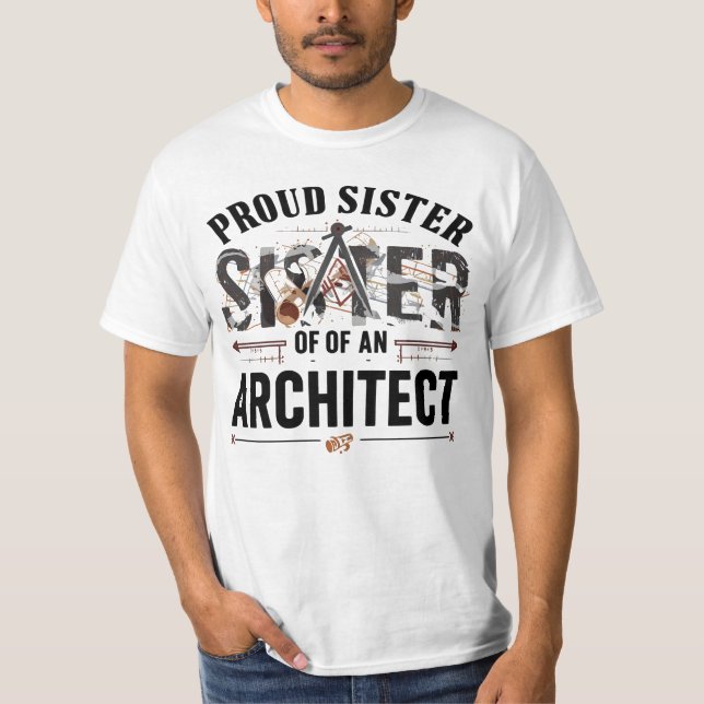 Camiseta Irmã Orgulhosa de um Arquiteto (Frente)