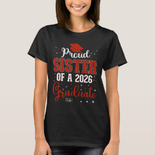 Camiseta Irmã Orgulhosa De Um Graduando Da Turma De 2026 Pa